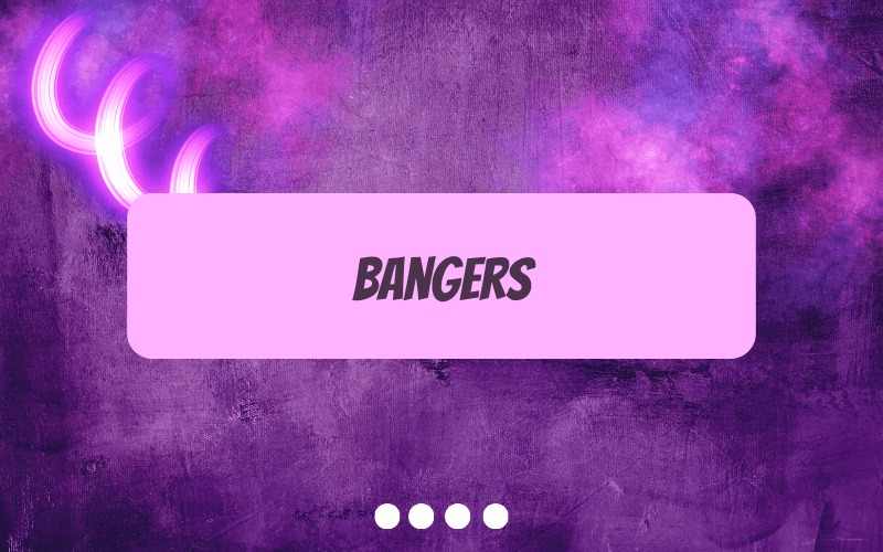 Bangers