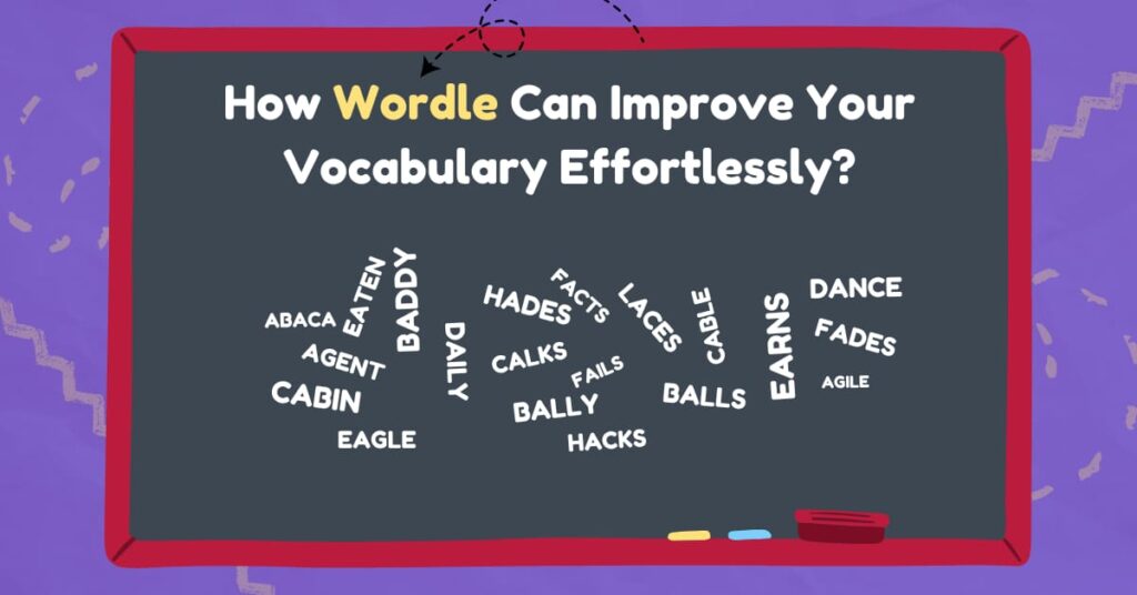 How Wordle Can Improve Your Vocabulary Effortlessly?